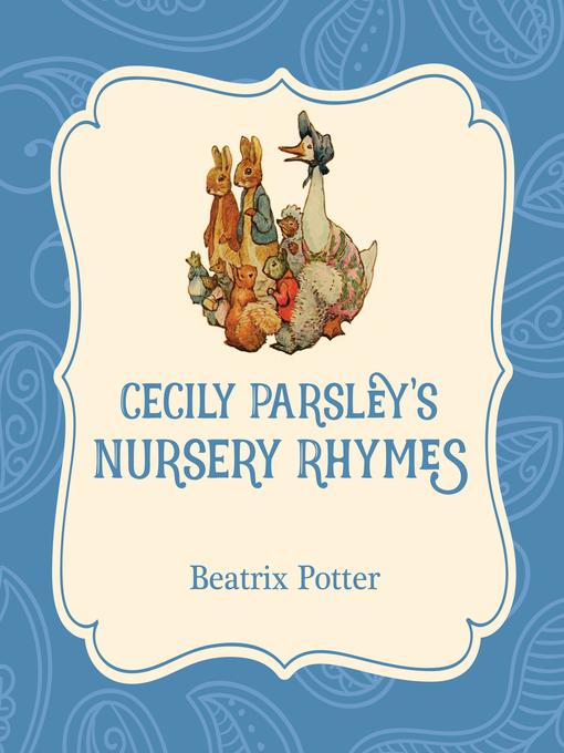 Title details for Cecily Parsley's Nursery Rhymes by Beatrix Potter - Available